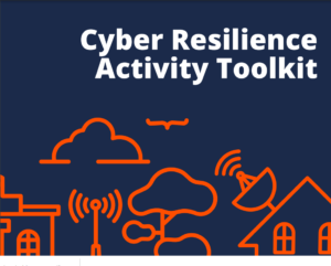 White text reads 'Cyber Resilience Activity Toolkit' on a dark blue background. At the bottom is an orange graphic design of houses and satellite dishes.